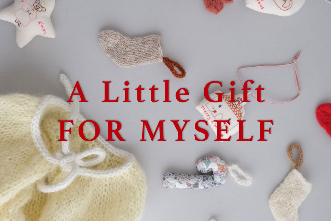 A Little Gift for myself 今年最後のイベントのお知らせです