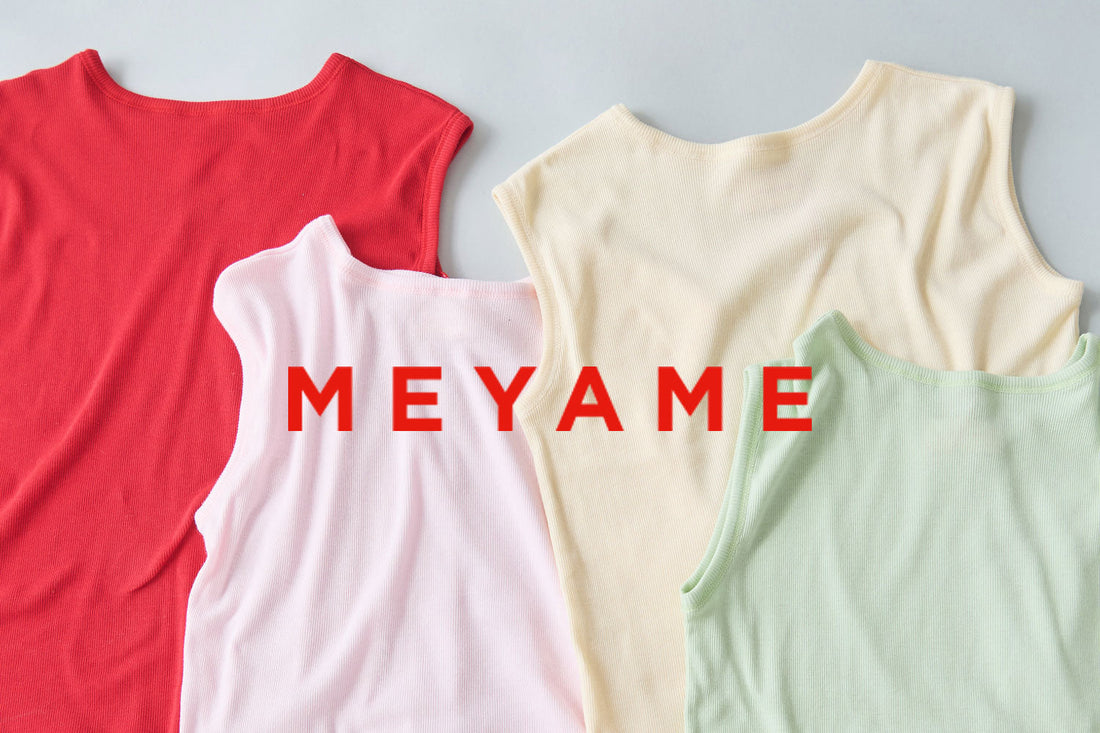 MEYAME お取り扱いが始まりました。