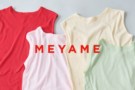 MEYAME お取り扱いが始まりました。